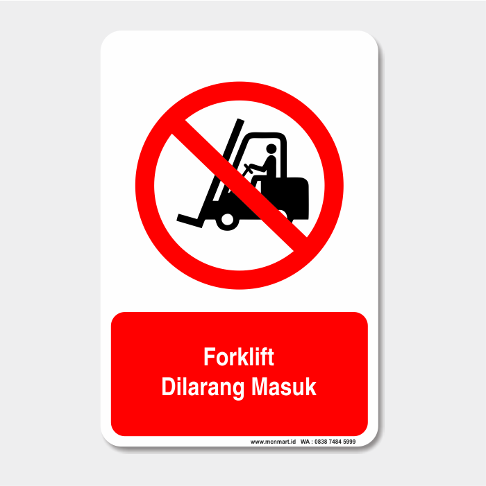 Rambu Forklift Dilarang Masuk
