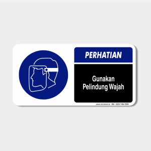 Rambu  Perhatian - Gunakan Pelindung Wajah