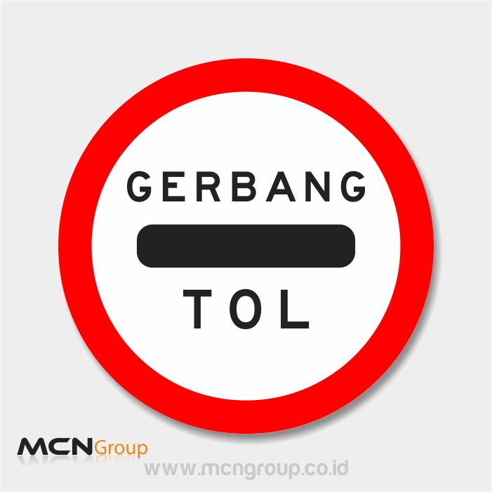 Rambu Lalu Lintas Dilarang Melanjutkan Perjalanan Sebelum Membayar Tarif Tol