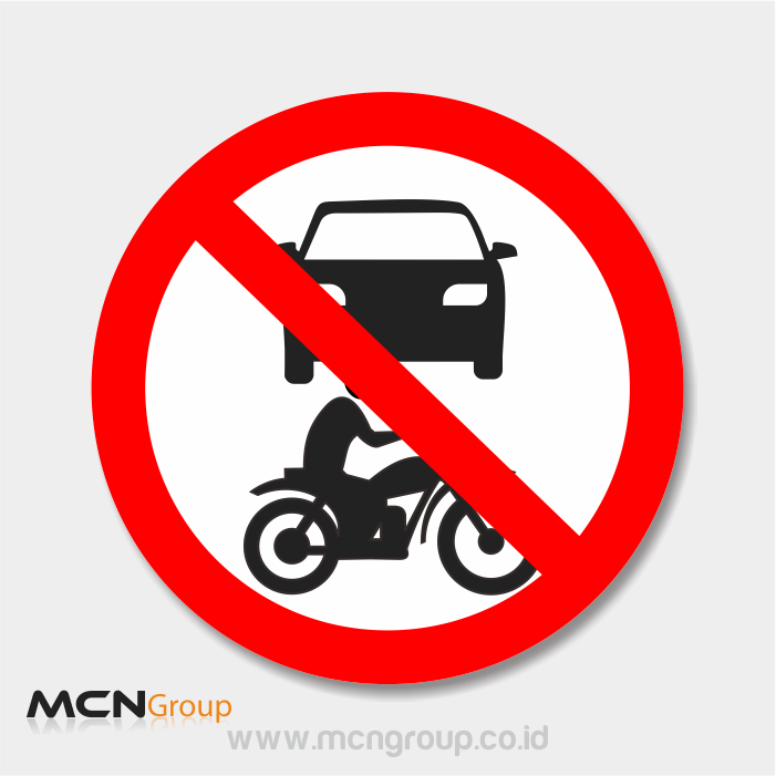 Rambu Lalu Lintas Sepeda Motor dan Mobil Penumpang Dilarang Masuk