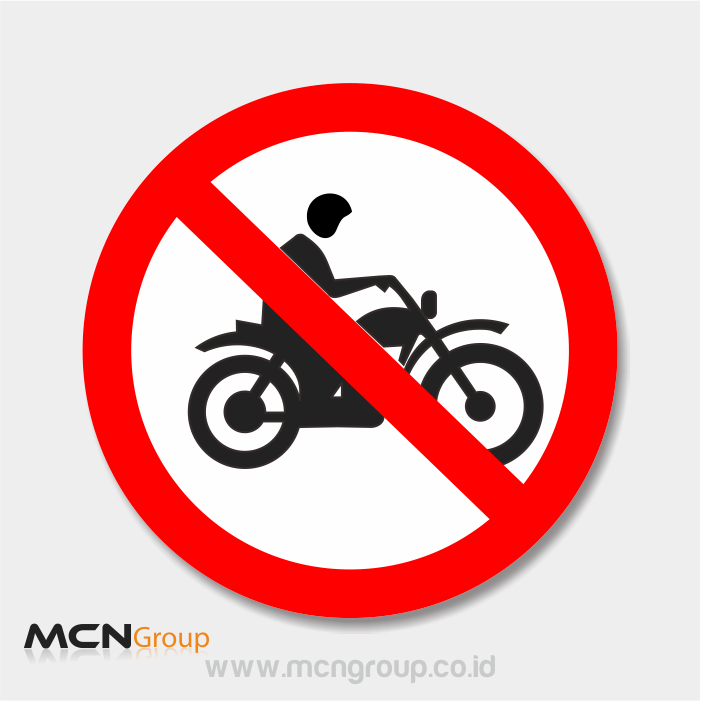 Rambu Lalu Lintas Sepeda Motor Dilarang Masuk